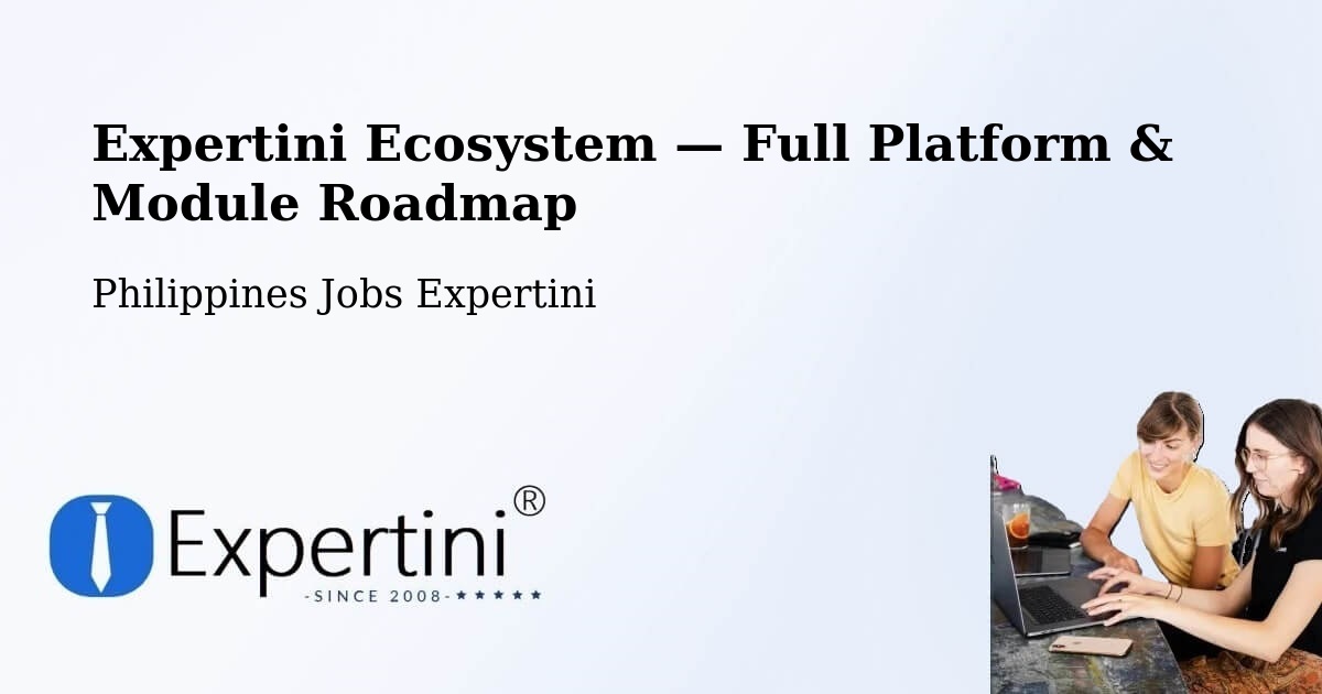 Expertini Ecosystem — Full Platform & Module Roadmap – Naga